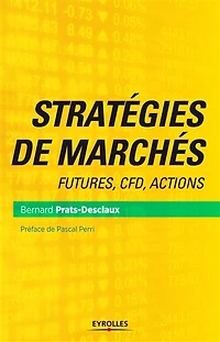 Stratégies de marchés: futures, CFD, actions