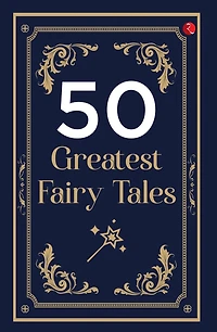 50 Greatest Fairy Tales