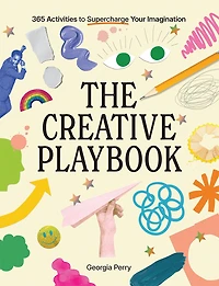 The Creative Playbook: 365 Prompts to Supercharge Your Creativity