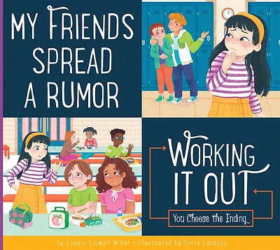 My Friends Spread a Rumor: Making Good Choices: My Friends Spread a Rumor