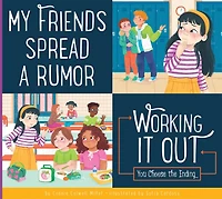 My Friends Spread a Rumor: Making Good Choices: My Friends Spread a Rumor