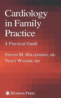 Cardiology Family Practice: A Practical Guide