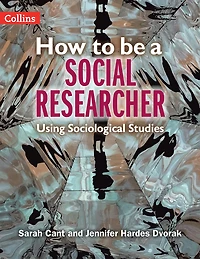 How to Be a Social Researcher: Key Sociological Studies