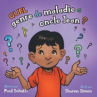 Quel genre de maladie a oncle Jean ?