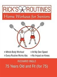 Rick's Routines: Home Workout for Seniors