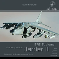 Bae Harrier Gr7/Gr9 and Boeing Av-8B Harrier II Plus: Aircraft in Detail