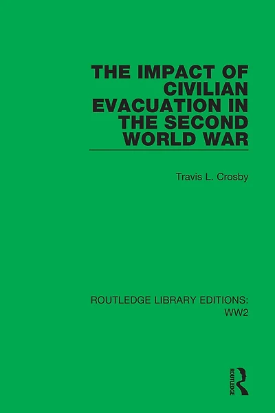 the Impact of Civilian Evacuation Second World War