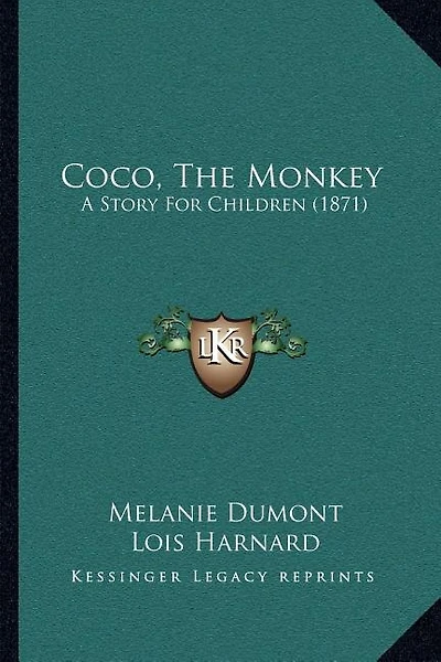 Coco, The Monkey: A Story For Children (1871)