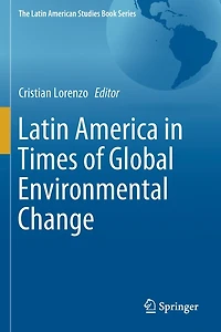 Latin America In Times Of Global Environmental Change