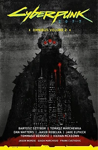Cyberpunk 2077 Omnibus Volume 2