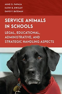 Service Animals Schools: Legal, Educational, Administrative, and Strategic Handling Aspects