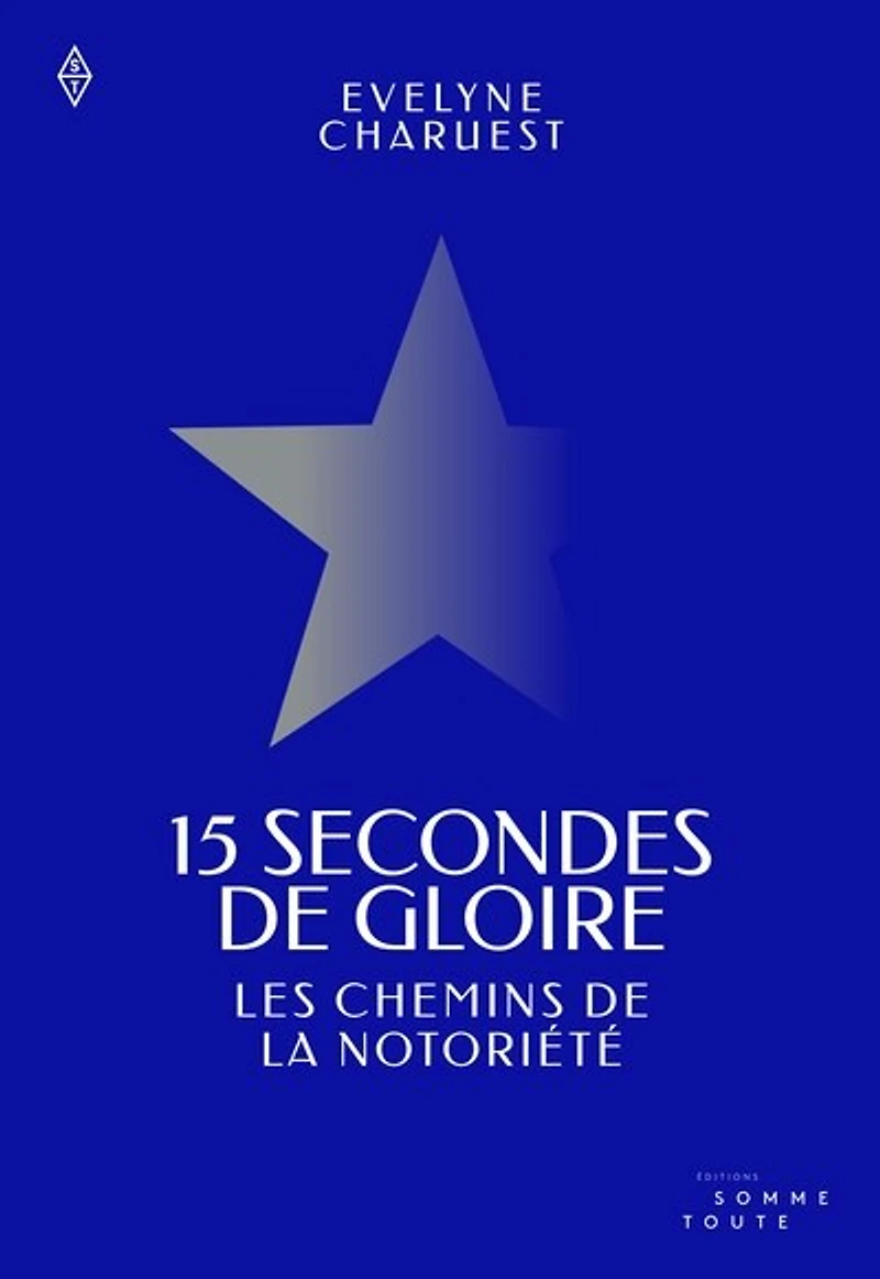 15 secondes de gloire: Les chemins la notoriété