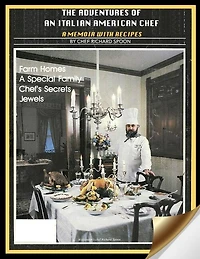 The Adventures of an Italian American Chef: A Memoir with Recipes