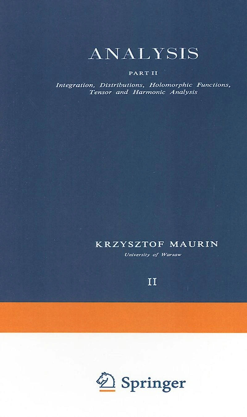 Analysis: Part II Integration, Distributions, Holomorphic Functions, Tensor and Harmonic Analysis