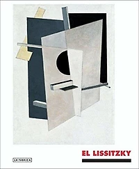El Lissitzky: The Experience of Totality