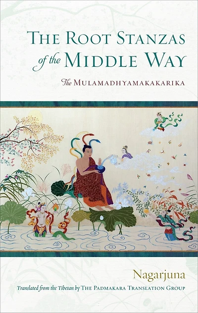 The Root Stanzas of Middle Way: Mulamadhyamakakarika