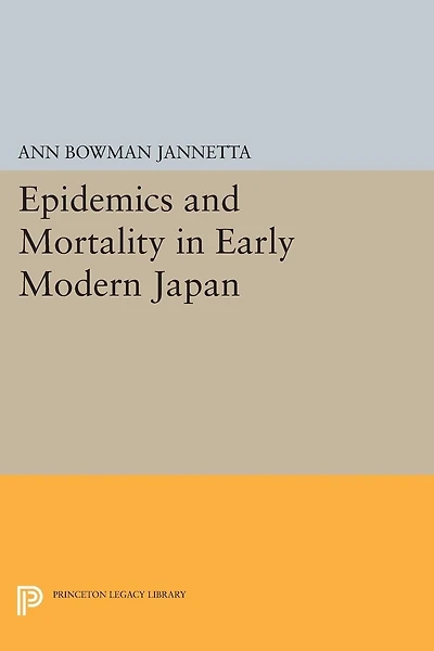 Epidemics and Mortality Early Modern Japan