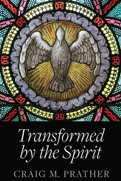 Transformed by the Spirit : A Modern Journey into Spiritual Formation