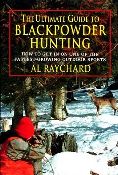 Ultimate Guide To Blackpowder Hunting