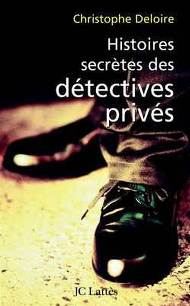 Histoires secrètes de détectives privés: enquête sur des enquêteurs