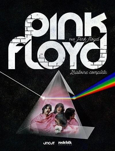 Pink Floyd par Pink Floyd: l'histoire complète