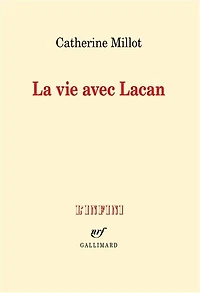 La vie avec Lacan