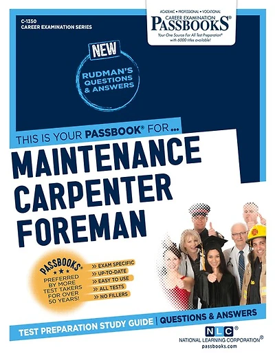 Maintenance Carpenter Foreman (C-1350): Passbooks Study Guide