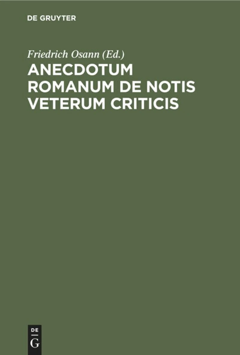Anecdotum Romanum de notis veterum criticis: Inprimis Aristarchi Homericis et Iliade Heliconia