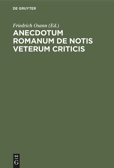 Anecdotum Romanum de notis veterum criticis: Inprimis Aristarchi Homericis et Iliade Heliconia
