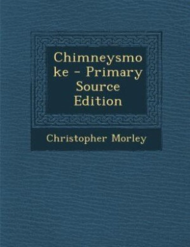 Chimneysmoke - Primary Source Edition