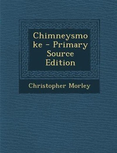 Chimneysmoke - Primary Source Edition