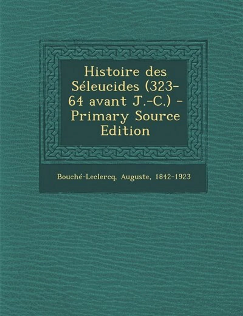 Histoire des Séleucides (323-64 avant J.-C.)