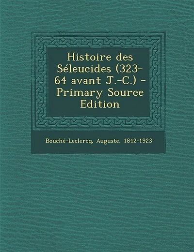 Histoire des Séleucides (323-64 avant J.-C.)