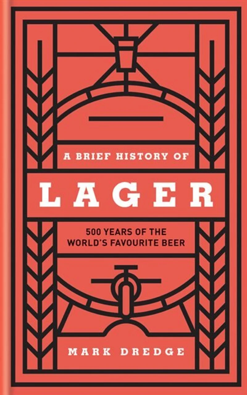 A Brief History of Lager: 500 Years the World's Favourite Beer
