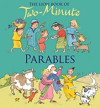The Lion Book of Two-Minute Parables