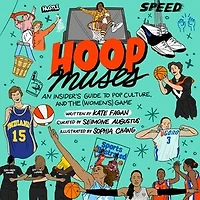 Hoop Muses: An Insider's Guide to Pop Culture and the (Women's) Game