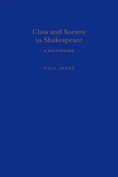 Class and Society in Shakespeare