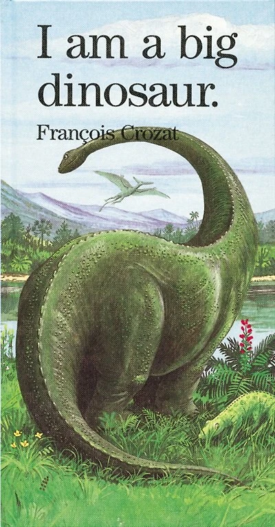 I Am a Big Dinosaur