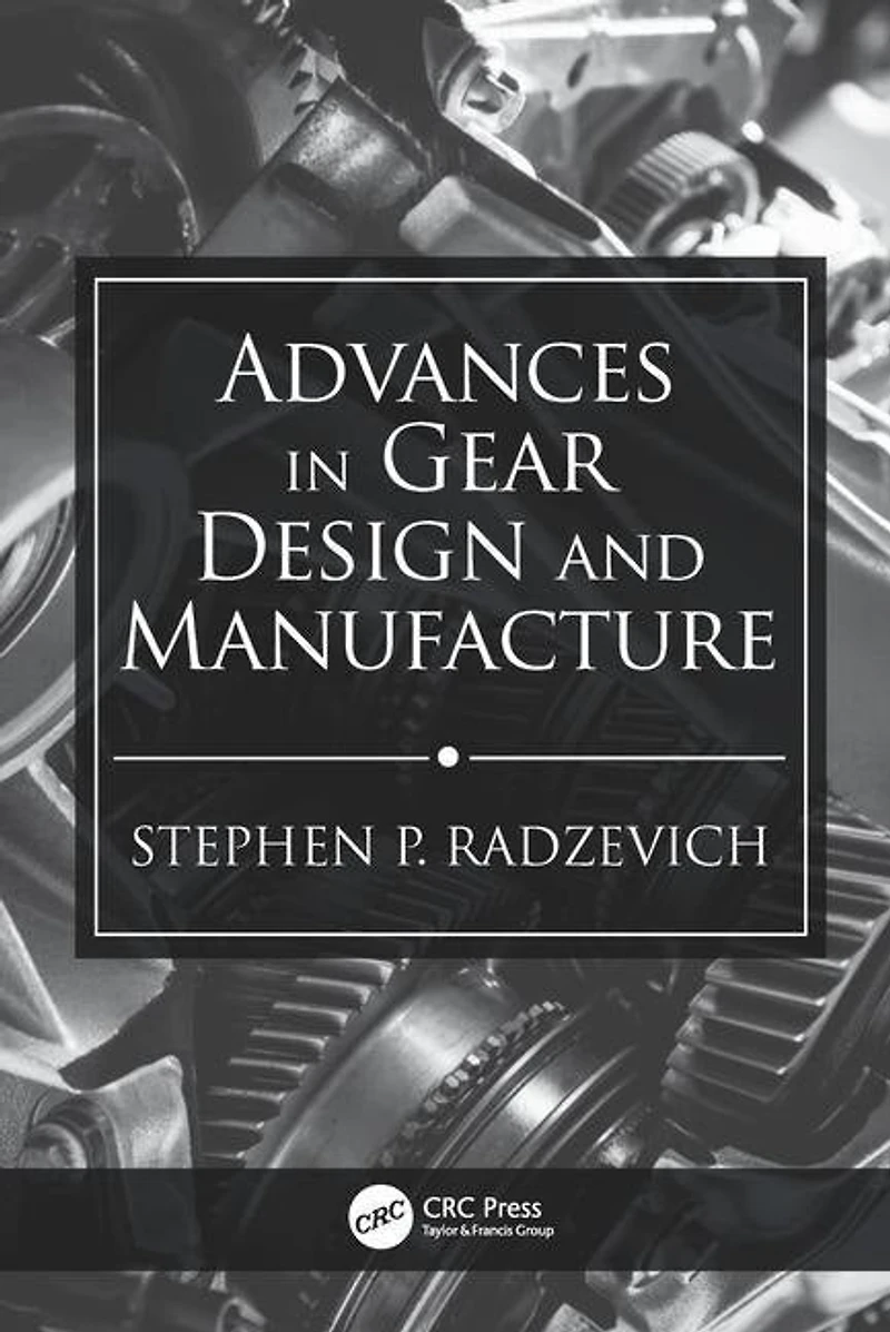 Advances Gear Design and Manufacture
