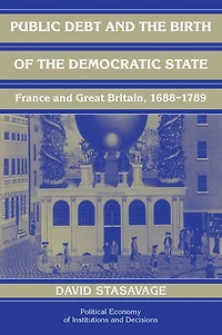 Public Debt and the Birth of Democratic State: France Great Britain 1688–1789