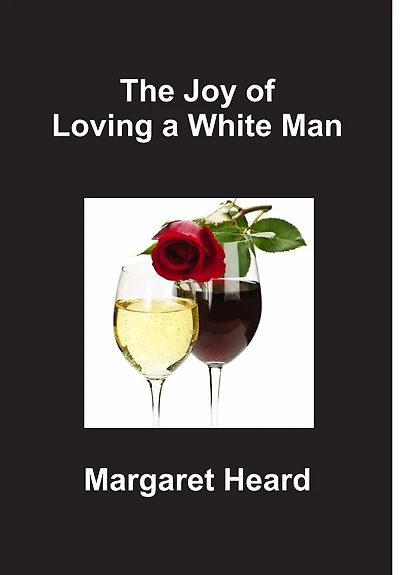 The Joy of Loving a White Man