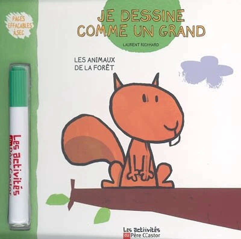 Je dessine comme un grand. Les animaux de la forêt
