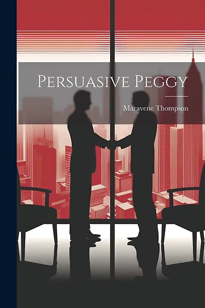 Persuasive Peggy