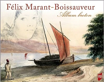 Félix Marant-Boissauveur (1821-1900) : album breton: album breton