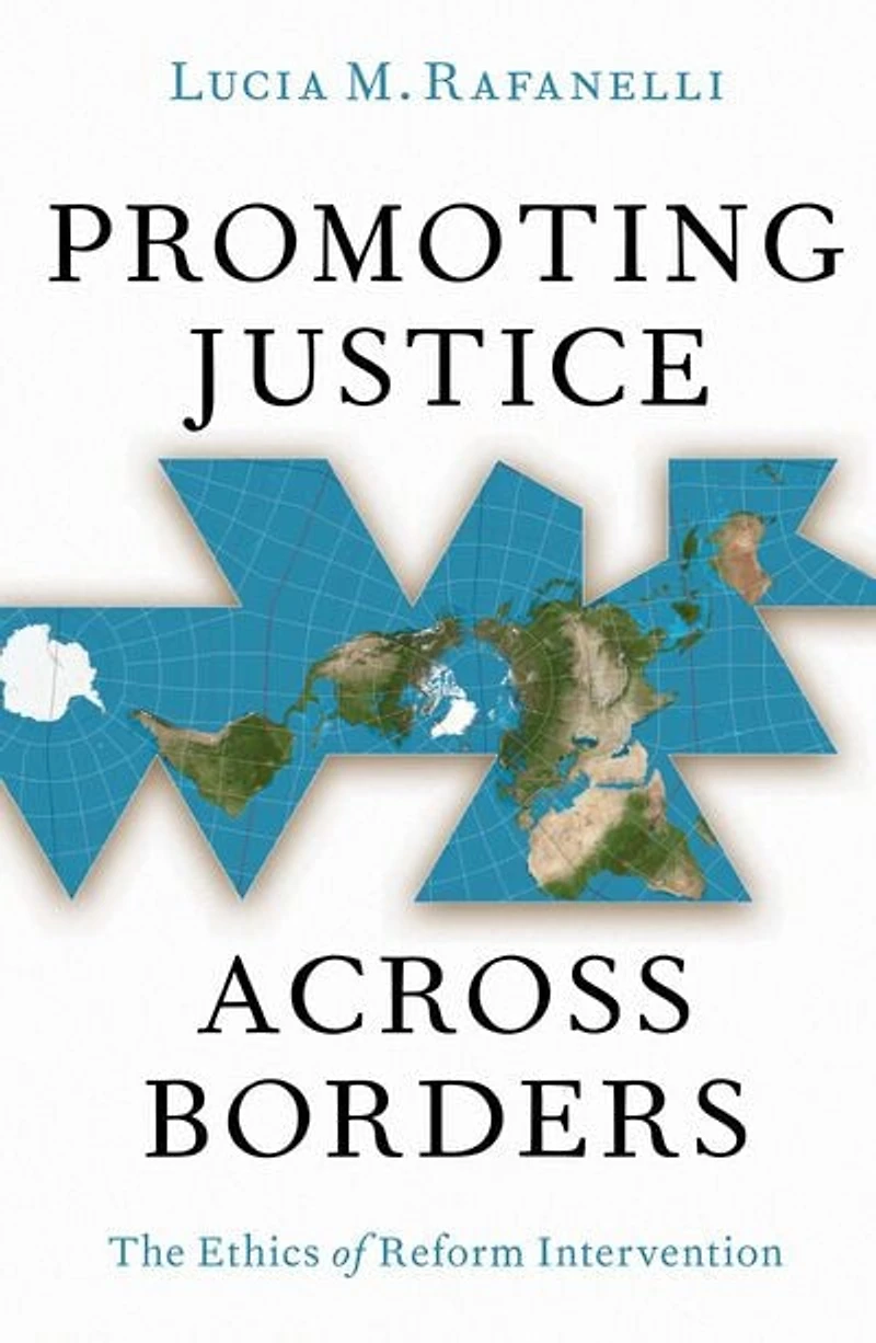 Promoting Justice Across Borders: The Ethics of Reform Intervention