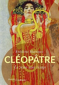 Cléopâtre : La reine sans visage