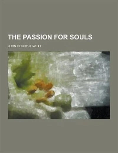 The Passion for Souls
