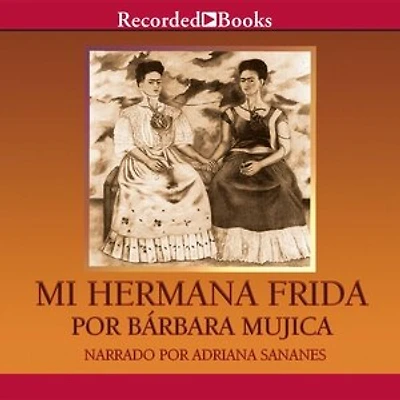 Mi Hermana Frida (My Sister Frida)