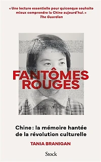 Fantômes rouges: Chine, la mémoire hantée de révolution culturelle