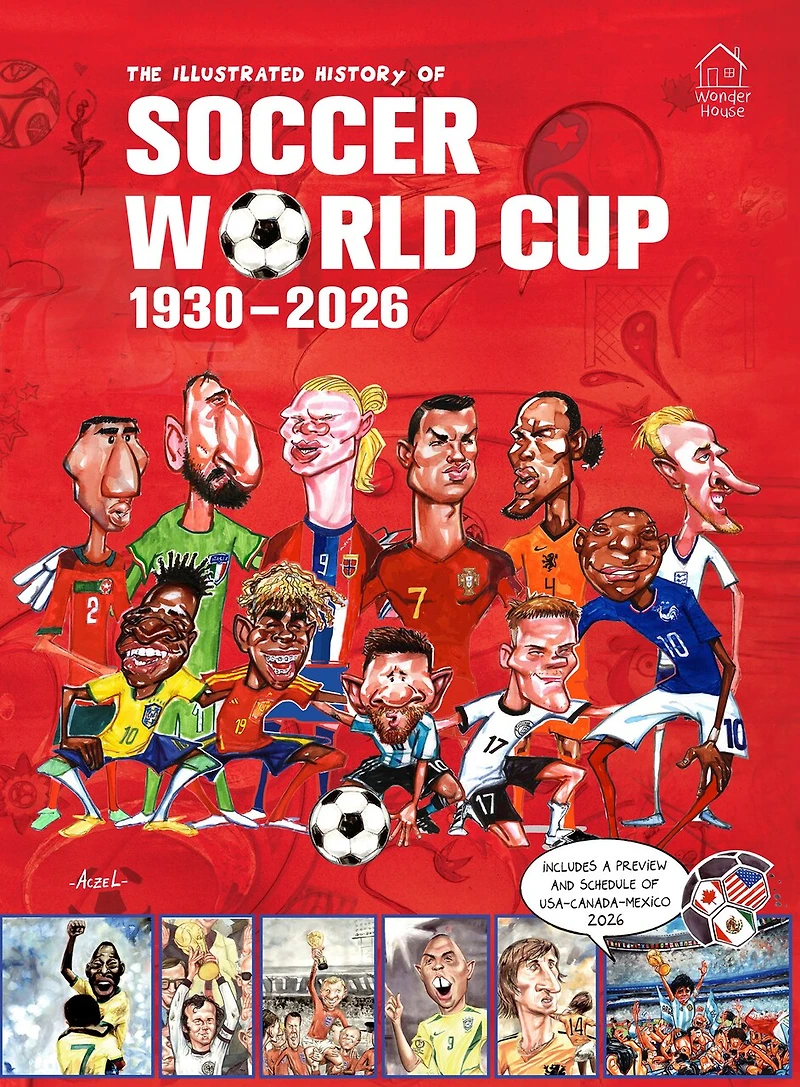 The Illustrated History of Soccer World Cup 1930 - 2026 English